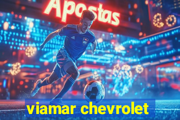 viamar chevrolet